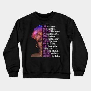 Women of Black History, Legends, Powerful Black Women, Black History Crewneck Sweatshirt